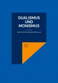 eBook: Dualismus und Monismus