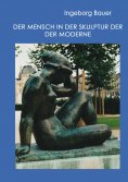 eBook: Der Mensch in der Skulptur der Moderne