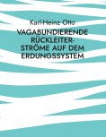 eBook: Vagabundierende Rückleiter-Ströme auf dem Erdungssystem