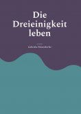 ebook: Die Dreieinigkeit leben