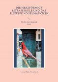 eBook: Die herzförmige Litfasssäule und das flippige Vogelmädchen