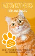 ebook: Katzenratgeber für Anfänger