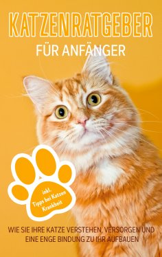 ebook: Katzenratgeber für Anfänger