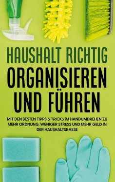 eBook: Haushalt richtig organisieren und führen