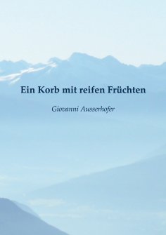 eBook: Ein Korb mit reifen Früchten