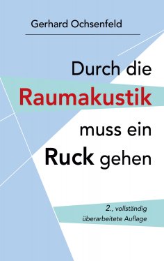 ebook: Durch die Raumakustik muss ein Ruck gehen