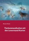 eBook: Tierkommunikation mit den Lenormand Karten