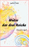 eBook: Hüter der drei Reiche