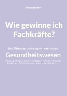 eBook: Wie gewinne ich Fachkräfte?