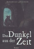 eBook: Das Dunkel aus der Zeit