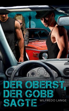 ebook: Der Oberst, der Gobb sagte