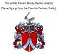 eBook: The noble Polish family Babka. Die adlige polnische Familie Babka.