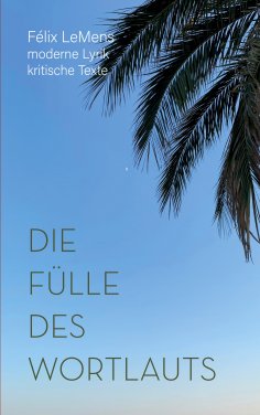 ebook: Die Fülle des Wortlauts