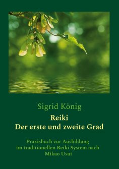 ebook: Reiki - Der erste und zweite Grad