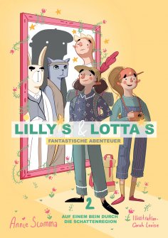 eBook: Lillys und Lottas fantastische Abenteuer 2