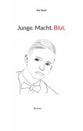 eBook: Junge. Macht. Blut.