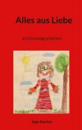 eBook: Alles aus Liebe