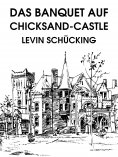 ebook: Das Banquet auf Chicksand-Castle