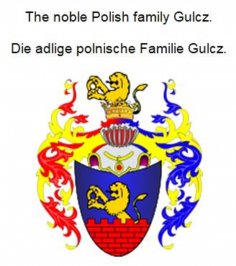 eBook: The noble Polish family Gulcz. Die adlige polnische Familie Gulcz.