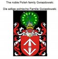 eBook: The noble Polish family Gwiazdowski. Die adlige polnische Familie Gwiazdowski.