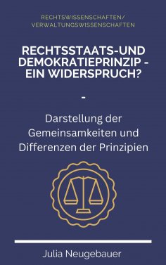 ebook: Rechtsstaats- und Demokratieprinzip - ein Widerspruch