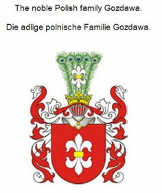 eBook: The noble Polish family Gozdawa. Die adlige polnische Familie Gozdawa.