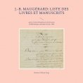eBook: J.-B. Maugérard: Liste des livres et manuscrits