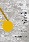 eBook: Jetzt ist es also aus