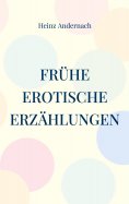 eBook: Frühe erotische Erzählungen