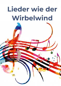 eBook: Lieder wie der Wirbelwind