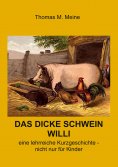 ebook: Das dicke Schwein Willi