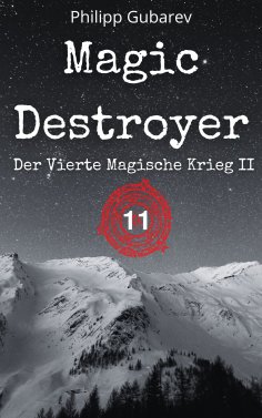 ebook: Magic Destroyer - Der Vierte Magische Krieg II