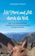 eBook: Mit Pferd und Zelt durch die Welt