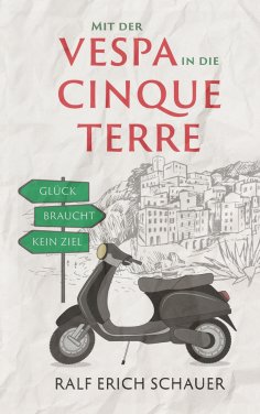 eBook: Mit der Vespa in die Cinque Terre