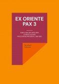 ebook: Ex oriente pax 3