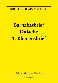 ebook: Barnabasbrief, Didache, 1.Klemensbrief