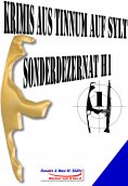 ebook: Krimis aus Tinnum auf Sylt - SONDERDEZERNAT H1