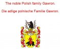 eBook: The noble Polish family Gawron. Die adlige polnische Familie Gawron.