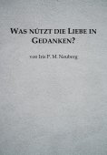 ebook: Was nützt die Liebe in Gedanken?