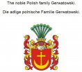 eBook: The noble Polish family Gerwatowski. Die adlige polnische Familie Gerwatowski.