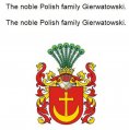 eBook: The noble Polish family Gierwatowski. Die adlige polnische Familie Gierwatowski.