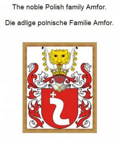 eBook: The noble Polish family Amfor. Die adlige polnische Familie Amfor.