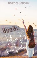 eBook: BeaBu - Plan B fürs Leben
