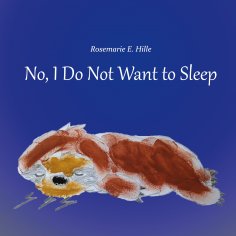 eBook: No, I Do Not Want to Sleep