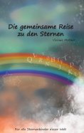 ebook: Die gemeinsame Reise zu den Sternen