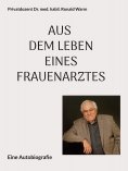 eBook: Aus dem Leben eines Frauenarztes