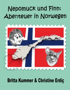 eBook: Nepomuck und Finn: Abenteuer in Norwegen