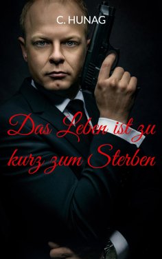 eBook: Das Leben ist zu kurz zum Sterben