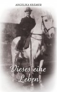 eBook: Dieses eine Leben