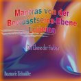 ebook: Mantras von der Bewusstseins-Ebene Luijeina